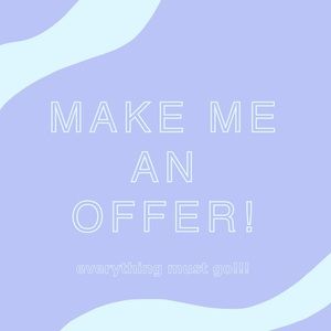 EVERYTHING ON SALE! Send a good offer & it’s yours